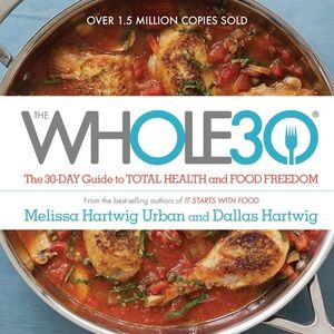 The Whole30 Cookbook